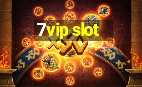 7vip slot