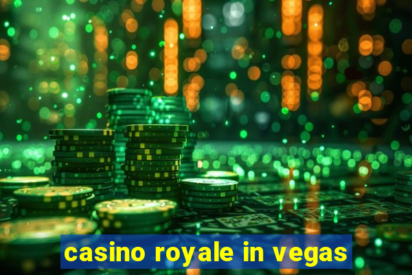 casino royale in vegas