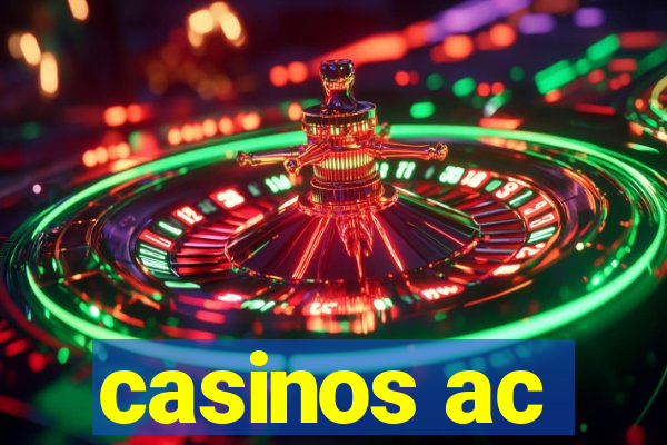 casinos ac