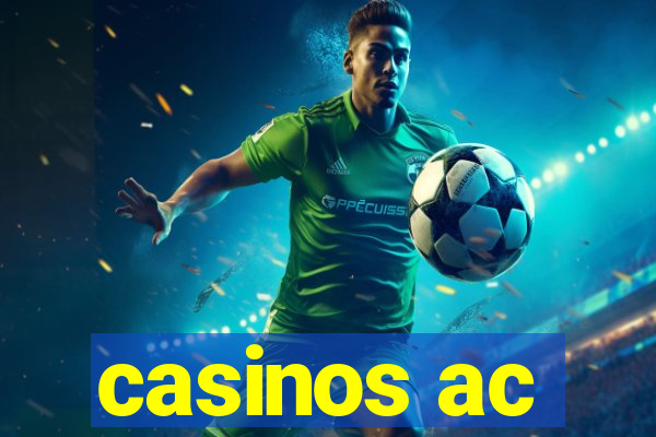 casinos ac