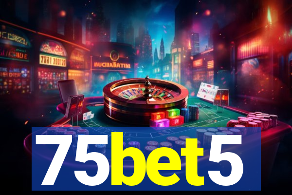 75bet5