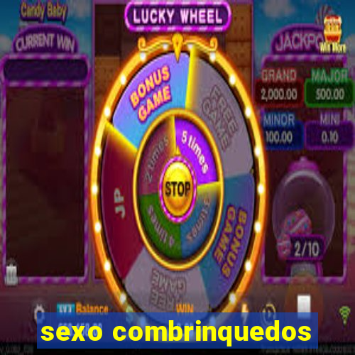 sexo combrinquedos