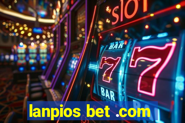 lanpios bet .com