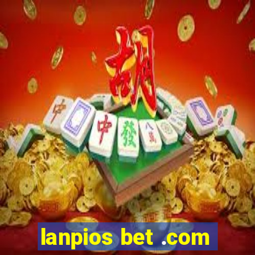 lanpios bet .com