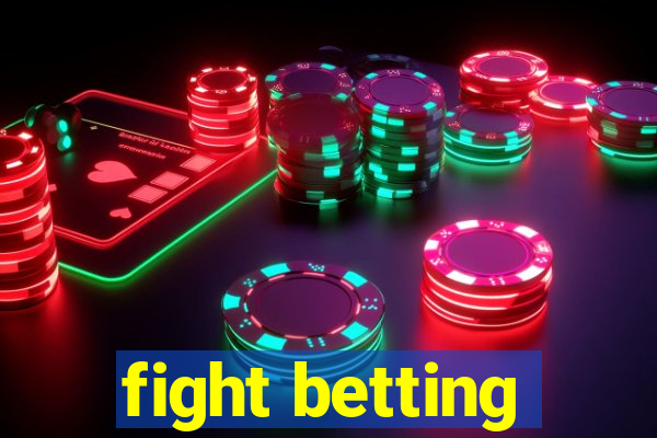 fight betting