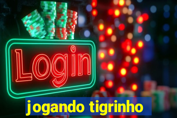 jogando tigrinho