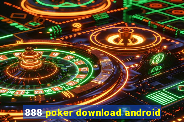 888 poker download android