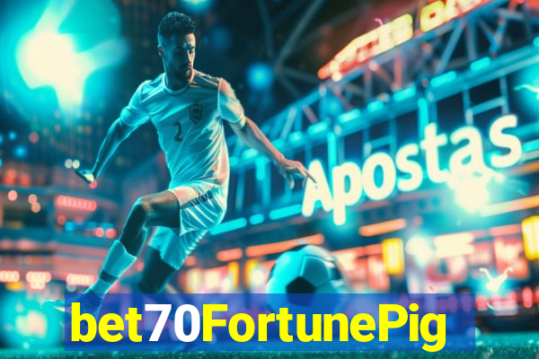 bet70FortunePig