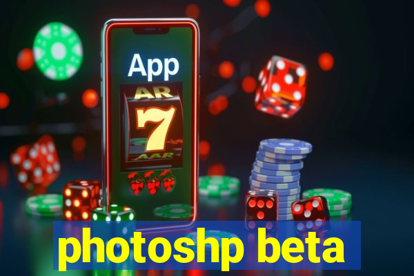 photoshp beta