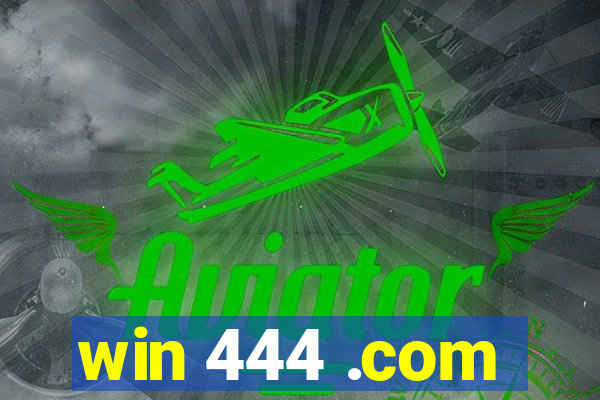 win 444 .com