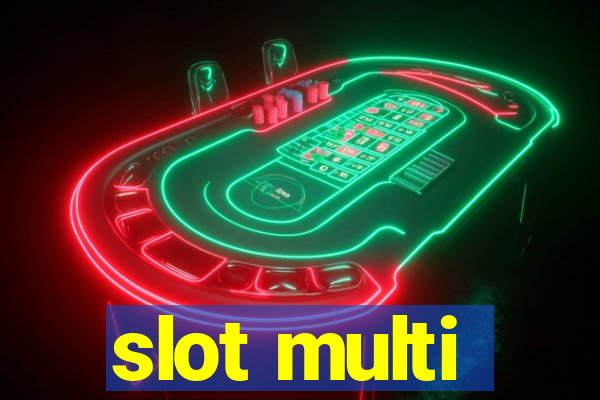 slot multi