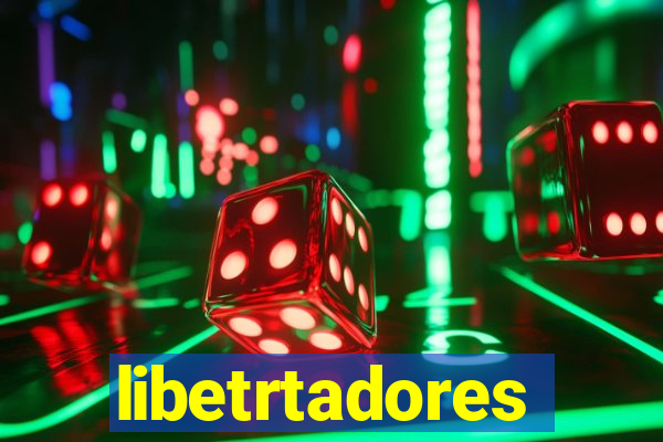 libetrtadores