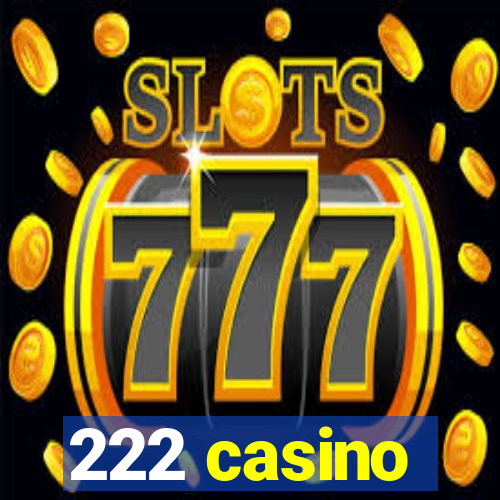 222 casino