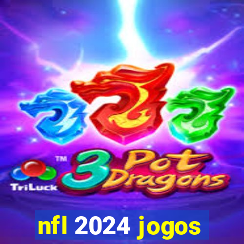 nfl 2024 jogos