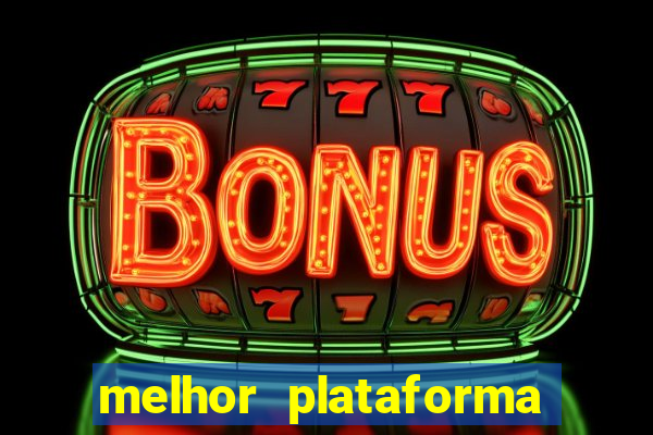 melhor plataforma de apostas fortune tiger