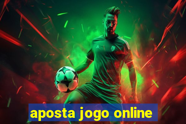 aposta jogo online