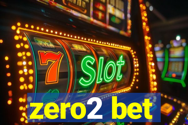 zero2 bet