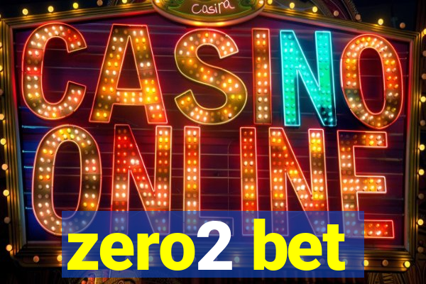 zero2 bet