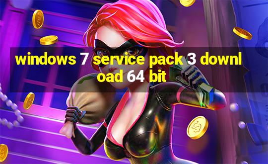 windows 7 service pack 3 download 64 bit