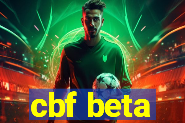 cbf beta