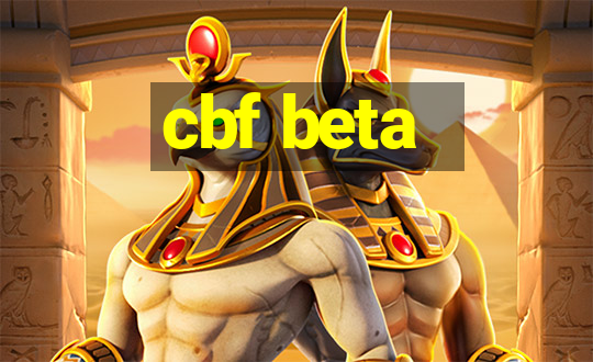 cbf beta