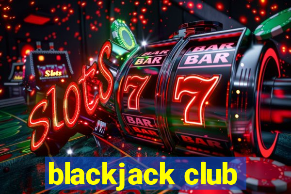 blackjack club