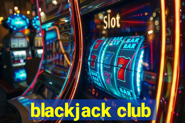 blackjack club