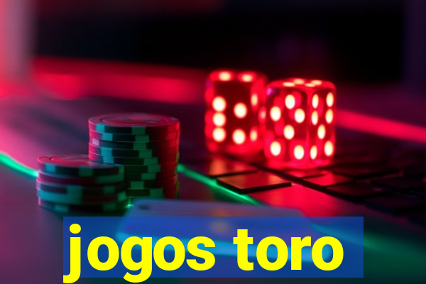 jogos toro