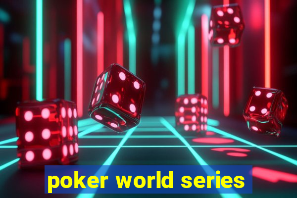 poker world series