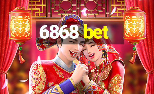 6868 bet