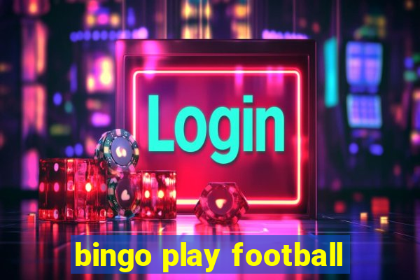 bingo play football