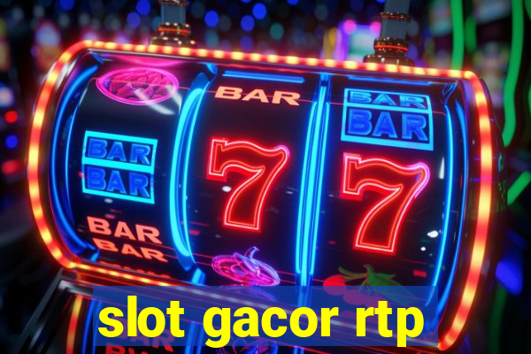 slot gacor rtp