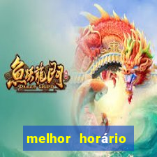 melhor horário fortune mouse