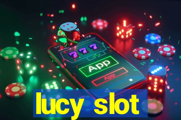 lucy slot