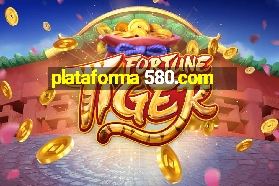 plataforma 580.com