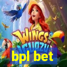 bpl bet