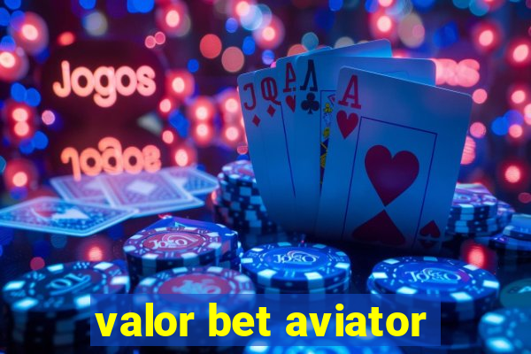 valor bet aviator