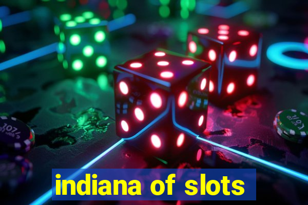 indiana of slots