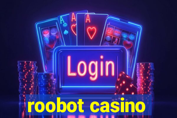 roobot casino