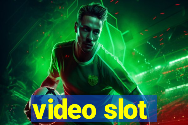 video slot