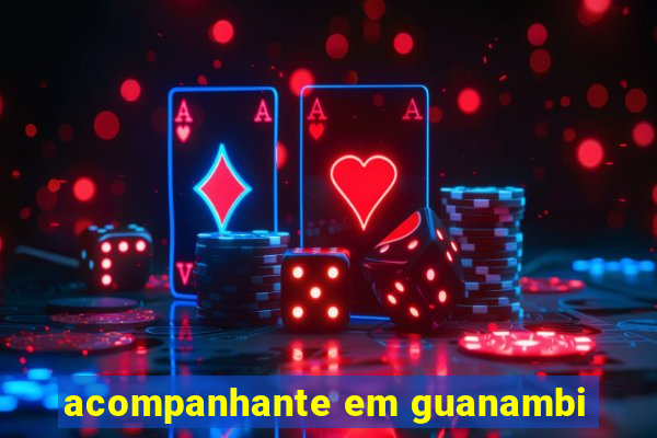 acompanhante em guanambi