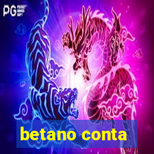 betano conta