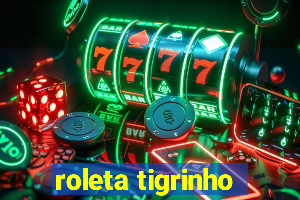 roleta tigrinho