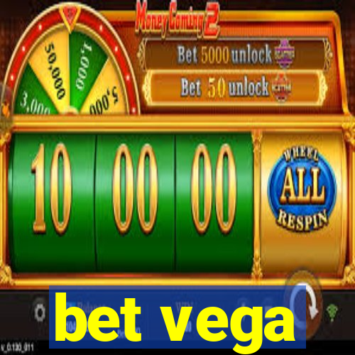 bet vega