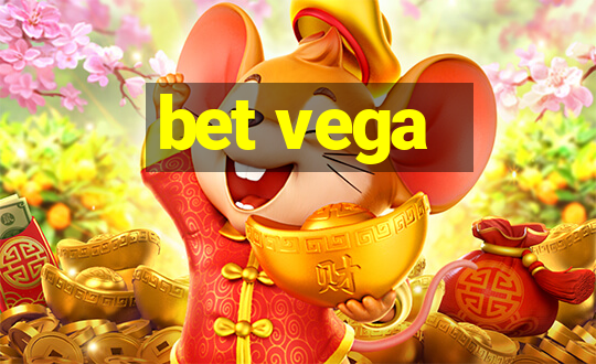 bet vega