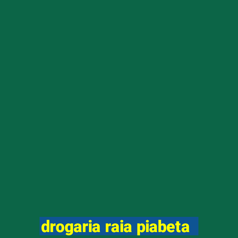 drogaria raia piabeta