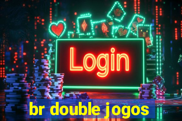 br double jogos