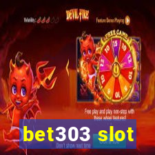 bet303 slot