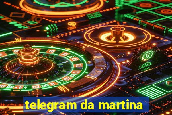 telegram da martina