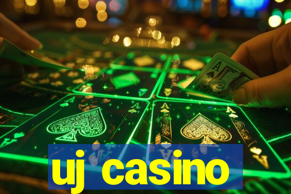 uj casino